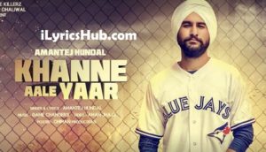 Khanne Aale Yaar Lyrics - Amantej Hundal ft. Banka