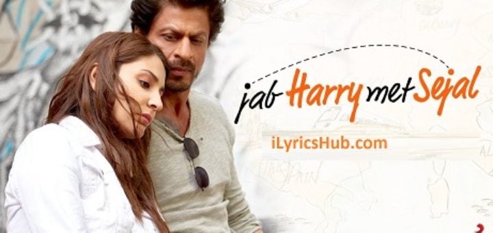 Yaadon Mein Lyrics - Jab Harry Met Sejal