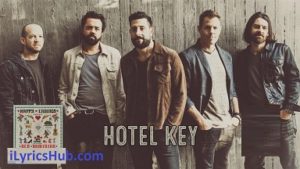 Hotel Key Lyrics - Old Dominion 