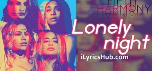 Lonely night Lyrics - Fifth Harmony