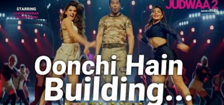 Oonchi Hai Building 2.0 Lyrics - Judwaa 2, Anu Malik