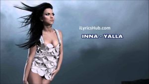 Yalla Lyrics - INNA