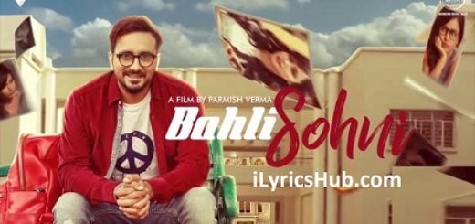 Bahli Sohni Lyrics - Kamal Khaira | Parmish Verma, Preet Hundal |