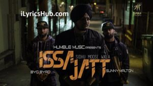 Issa Jatt Lyrics - Sidhu Moose Wala, Sunny Malton