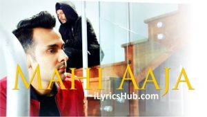 Mahi Aaja Lyrics - Rahul & Bohemia