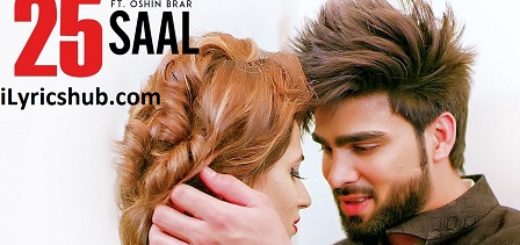 25 Saal Lyrics - Inder Chahal Ft. Oshin Brar