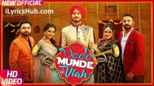 Sade Munde Da Viah Lyrics - Dilpreet Dhillon, Goldy 