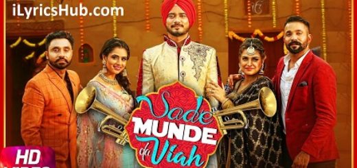 Sade Munde Da Viah Lyrics - Dilpreet Dhillon, Goldy