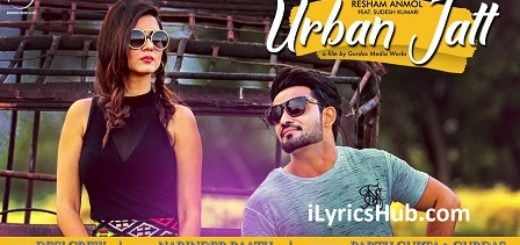 Urban Jatt Lyrics - Resham Anmol Ft. Sudesh Kumari