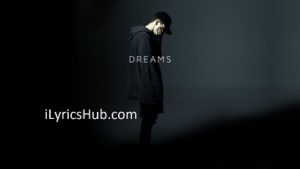 Dreams Lyrics - NF