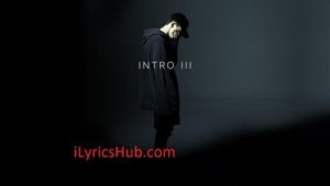 Intro III Lyrics (Full VIdeo) - NF