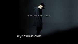 Remember This Lyrics - NF