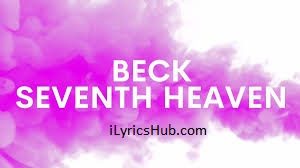 Seventh Heaven Lyrics - Beck