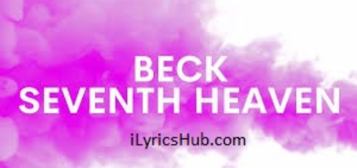 Seventh Heaven Lyrics - Beck