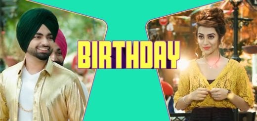 Birthday Lyrics - Jordan Sandhu, Jassi X