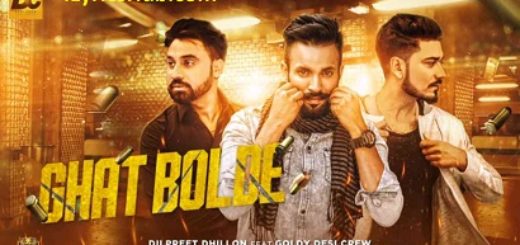 Ghat Bolde Lyrics - Dilpreet Dhillon | Goldy Desi Crew |