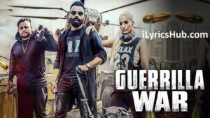 Guerrilla War Lyrics - Amrit Maan Ft. DJ Goddess