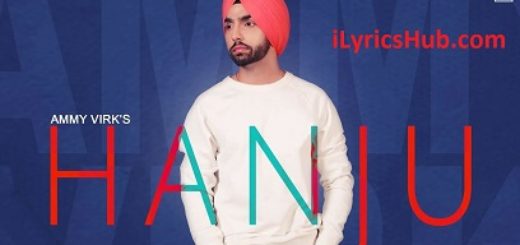 Hanju Lyrics - Ammy Virk