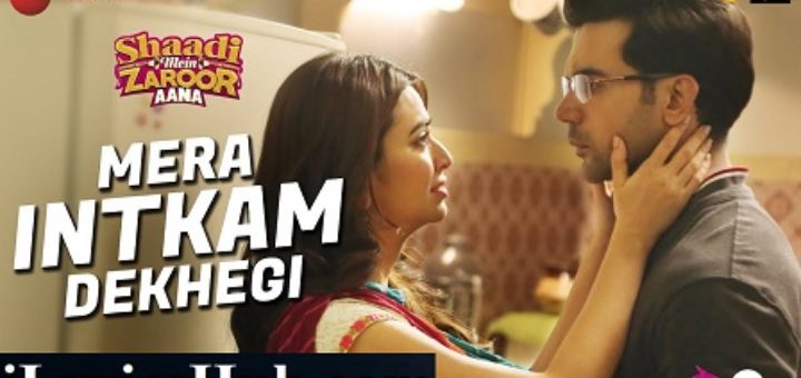 Mera Intkam Dekhegi Lyrics - Shaadi Mein Zaroor Aana