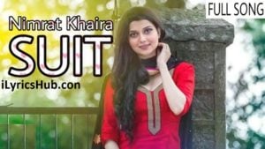 Suit Lyrics Nimrat Khaira Ft. Mankirt Aulakh