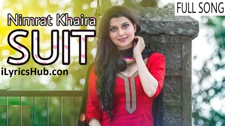 suit lyrics nimrat khaira ft mankirt aulakh ilyricshub suit lyrics nimrat khaira ft mankirt aulakh ilyricshub