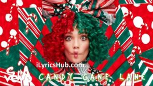 Candy Cane Lane Lyrics - Sia 