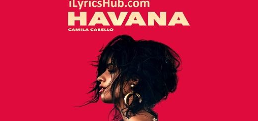 Havanab Lyrics - Camila Cabello