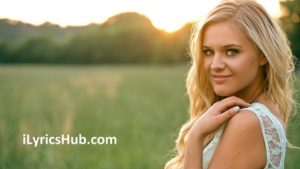 I Hate Love Songs Lyrics - Kelsea Ballerini