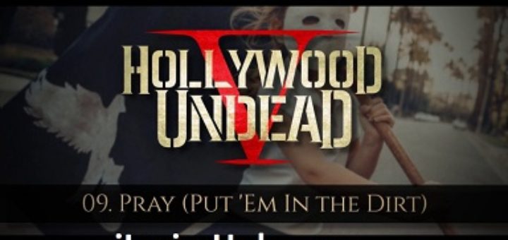 Pray Lyrics - Hollywood Undead