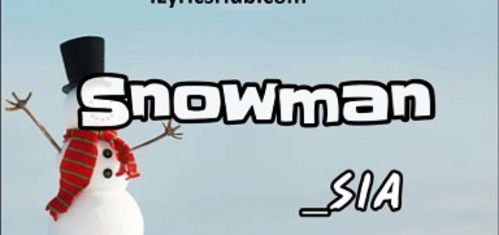 Snowman Lyrics - Sia