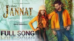 Jannat Lyrics - Aatish Latest Punjabi Song 2017