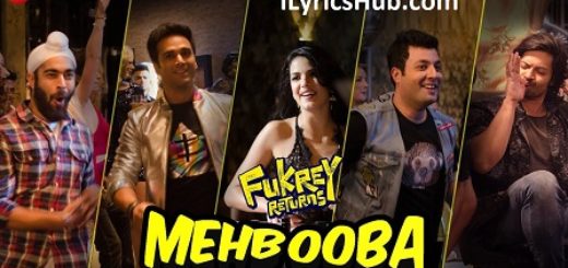 Mehbooba Lyrics - Fukrey Returns | Neha Kakkar, Raftaar |