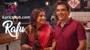 Rafu Lyrics - Tumhari Sulu | Vidya Balan |