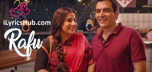 Rafu Lyrics - Tumhari Sulu | Vidya Balan |