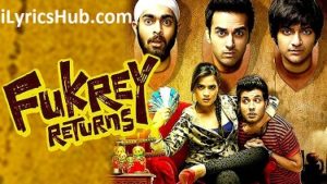 Tu Mera Bhai Nahi Hai Lyrics – Fukrey Returns | Raftaar