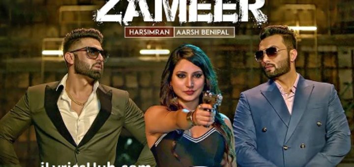 Zameer Lyrics - Aarsh Benipal, Harsimran