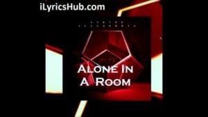 Alone In A Room Lyrics - ASKING ALEXANDRIA