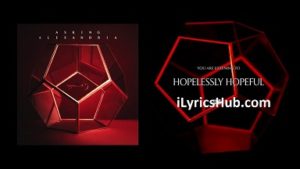 Hopelessly Hopeful Lyrics - ASKING ALEXANDRIA 