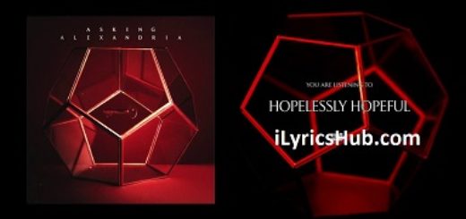 Hopelessly Hopeful Lyrics - ASKING ALEXANDRIA