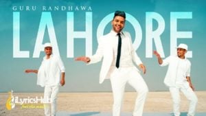 Lahore-Lyrics-Guru-Randhawa