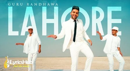 Lahore Lyrics Guru Randhawa