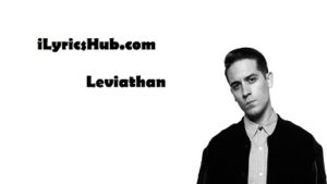 Leviathan Lyrics - G-Eazy