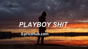 Playboy Shit Lyrics - Blackbear