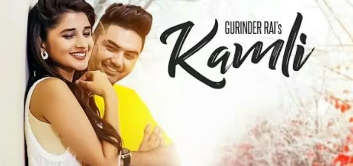 Kamli Lyrics - Gurinder Rai, Preet Hundal