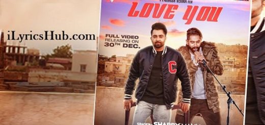 Love You Lyrics - Parmish Verma, Mista Baaz