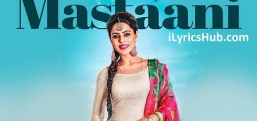 Mastaani Lyrics - Jenny Johal, Desi Crew