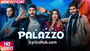 Palazzo Lyrics - Kulwinder Billa & Shivjot