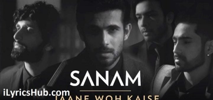 Jaane Woh Kaise Lyrics - Sanam