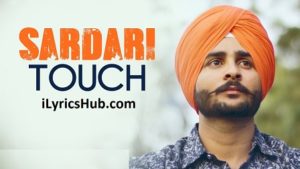 Sardari Touch Lyrics - Nonu Sandhu, Gupz Sehra