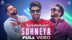 Sohneya Lyrics - Guri Feat. Sukhe | Parmish Verma |